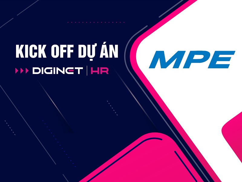 Kick off dự án DIGINET HR cho Công ty TNHH TM – DV Điện Mạnh Phương