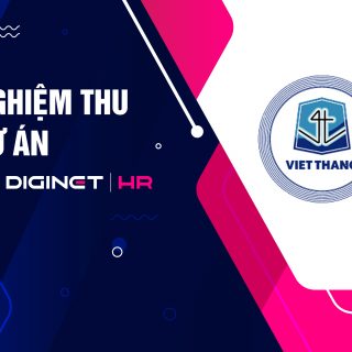 Dự án phần mềm DIGINET HR triển khai thành công cho Tổng công ty Việt Thắng